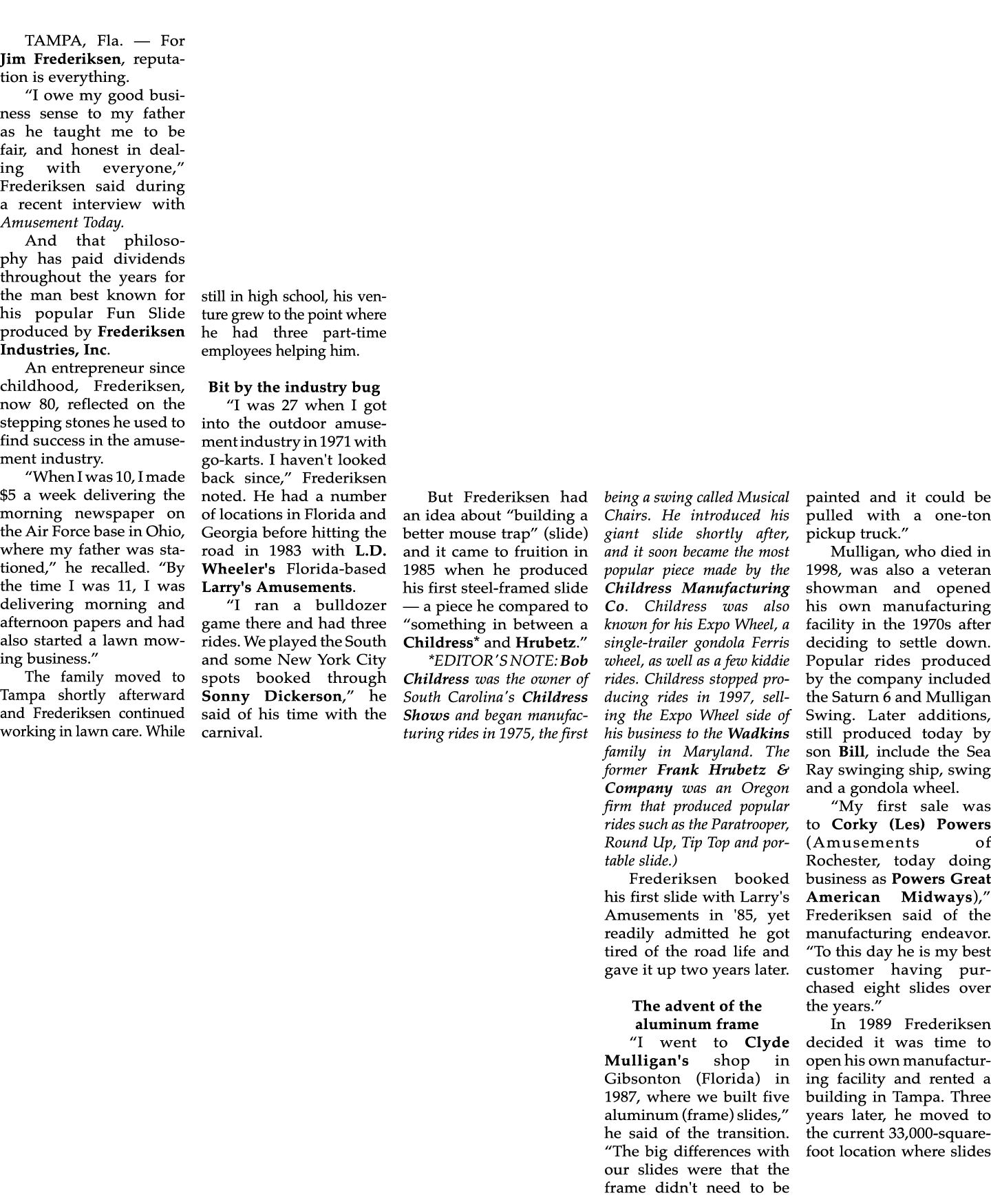 TAMPA, Fla. — For Jim Frederiksen, reputation is everything. “I owe my good business sense to my father as he taught ...