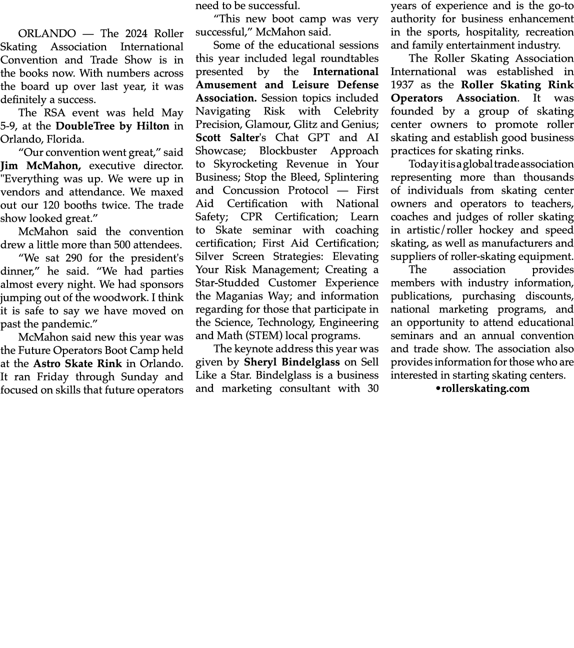 ORLANDO — The 2024 Roller Skating Association International Convention and Trade Show is in the books now. With numbe...