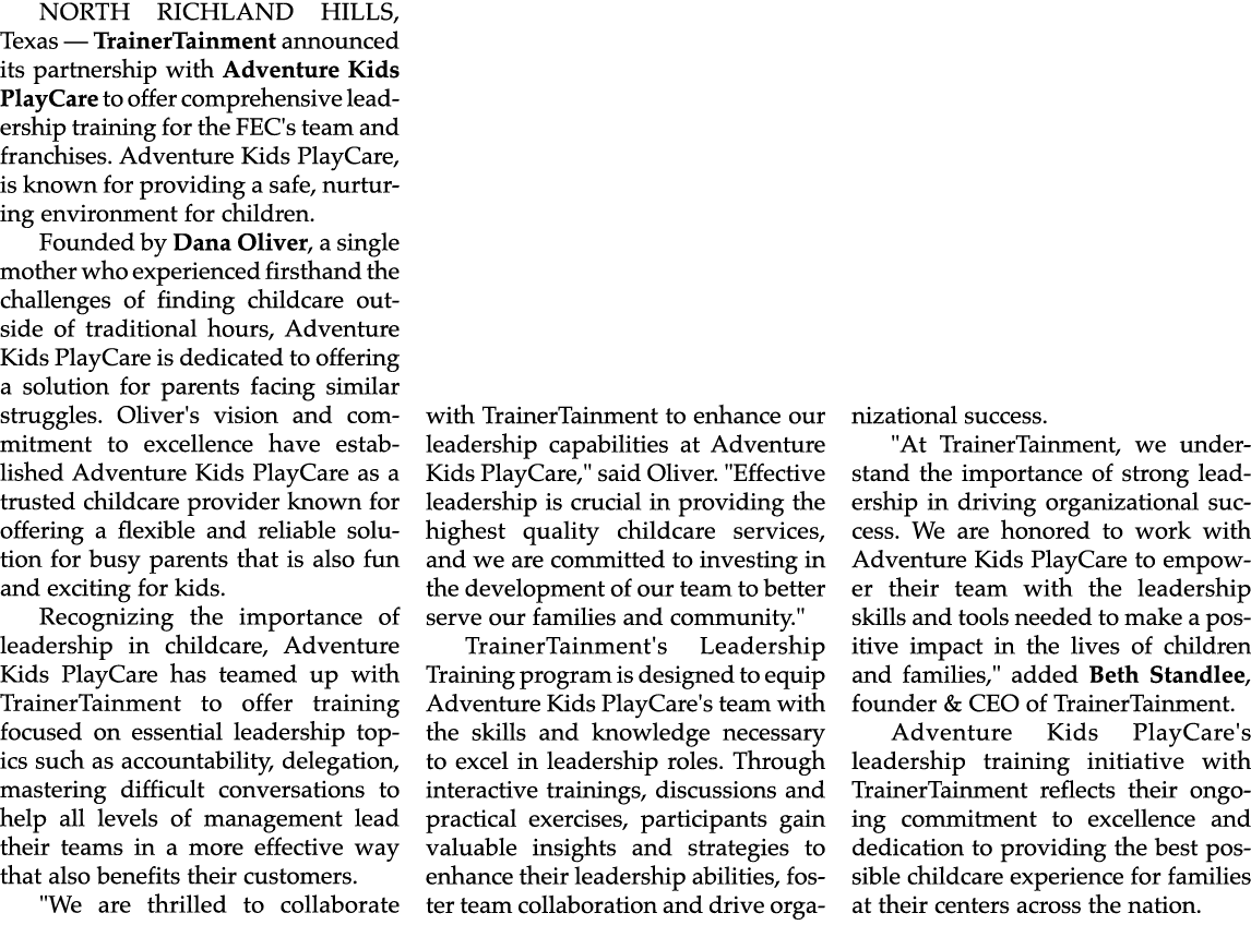 NORTH RICHLAND HILLS, Texas — TrainerTainment announced its partnership with Adventure Kids PlayCare to offer compreh...