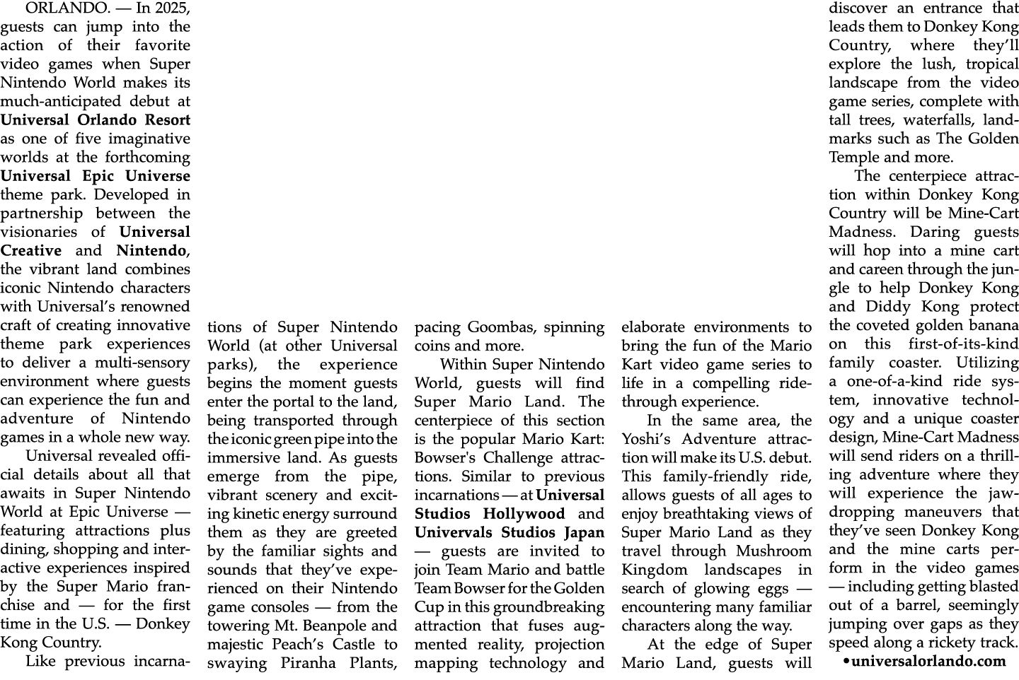 ORLANDO. — In 2025, guests can jump into the action of their favorite video games when Super Nintendo World makes its...