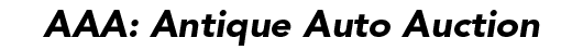AAA: Antique Auto Auction