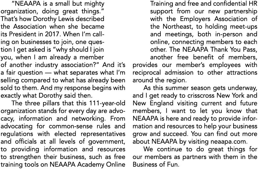 “NEAAPA is a small but mighty organization, doing great things.” That’s how Dorothy Lewis described the Association w...