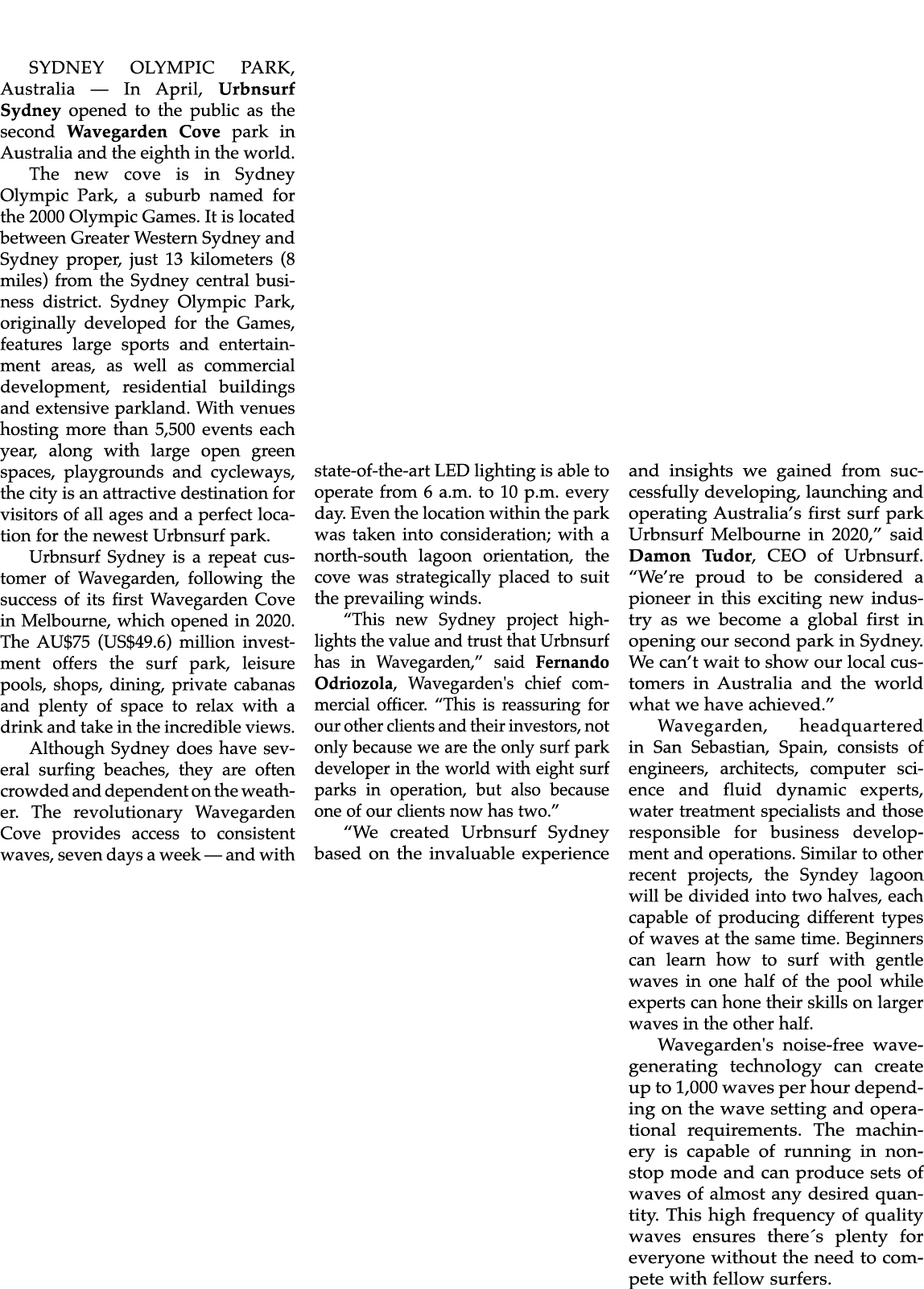 SYDNEY OLYMPIC PARK, Australia — In April, Urbnsurf Sydney opened to the public as the second Wavegarden Cove park in...