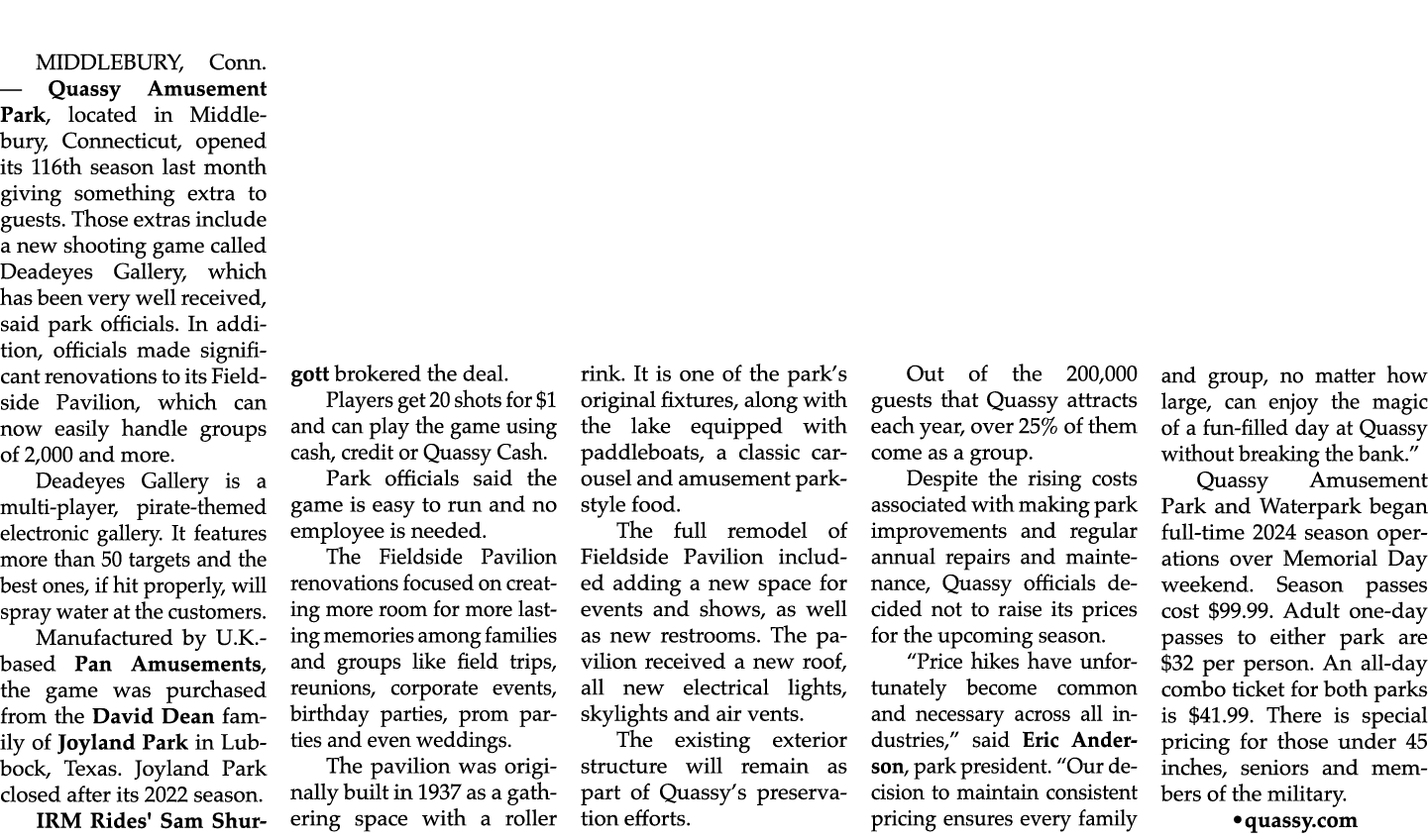 MIDDLEBURY, Conn. ­— Quassy Amusement Park, located in Middlebury, Connecticut, opened its 116th season last month gi...