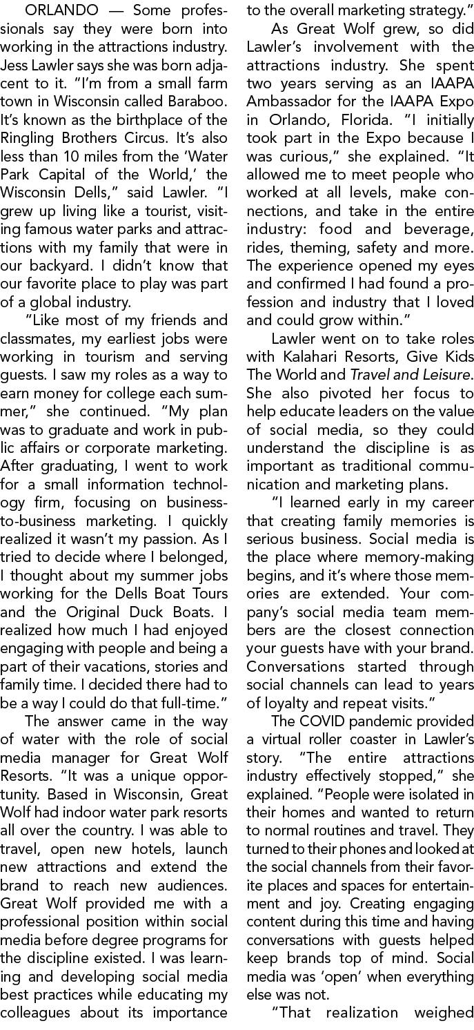 ORLANDO — Some professionals say they were born into working in the attractions industry. Jess Lawler says she was bo...