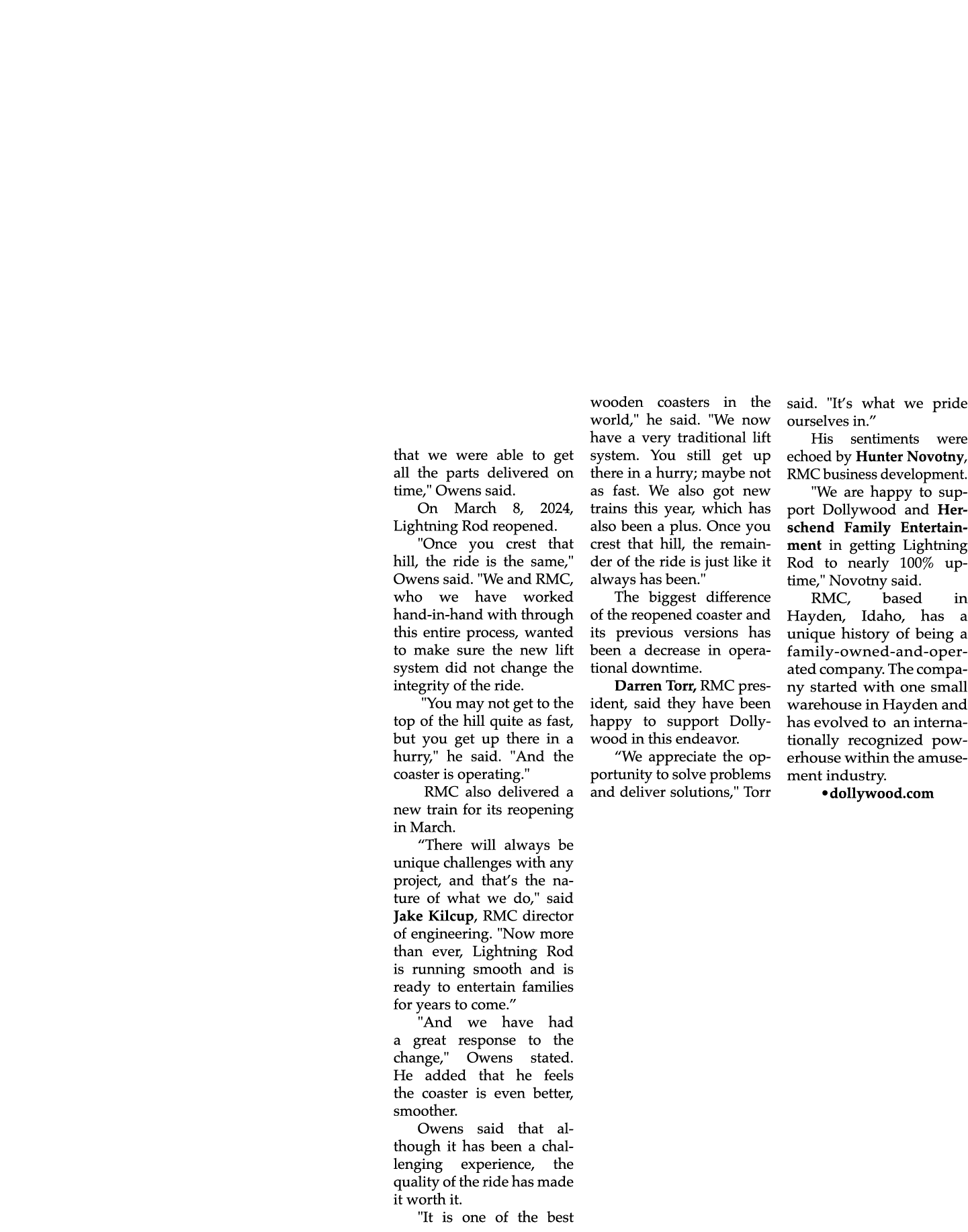 that we were able to get all the parts delivered on time,\“ Owens said. On March 8, 2024, Lightning Rod reopened. \"O...
