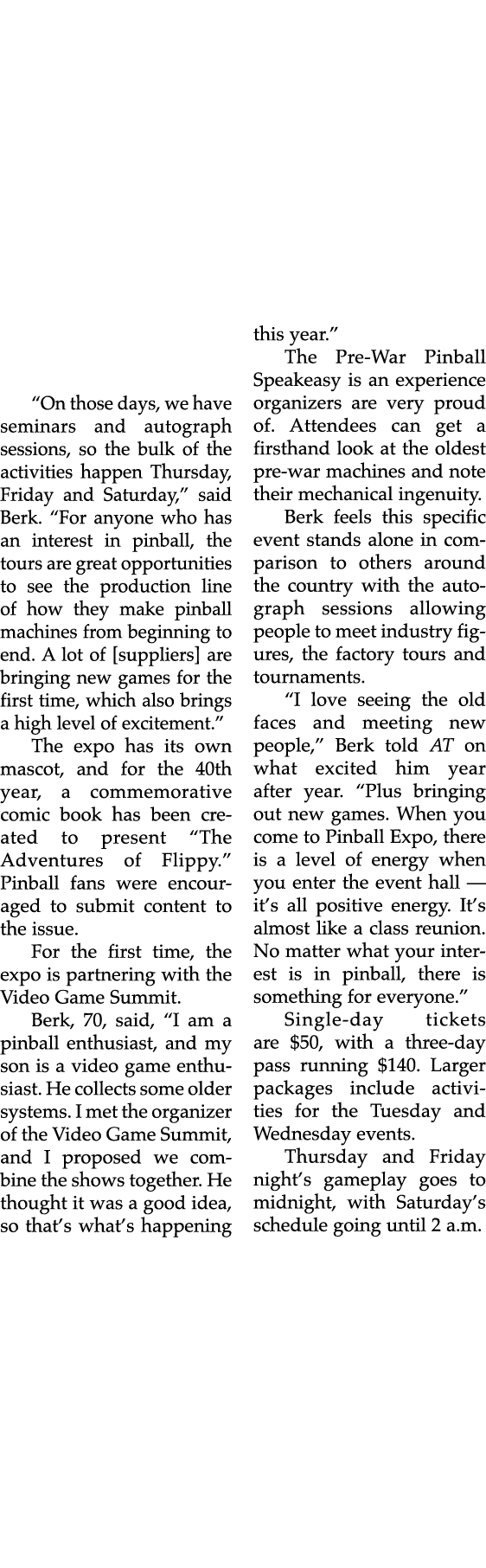 “On those days, we have seminars and autograph sessions, so the bulk of the activities happen Thursday, Friday and Sa...