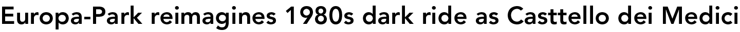 Europa Park reimagines 1980s dark ride as Casttello dei Medici