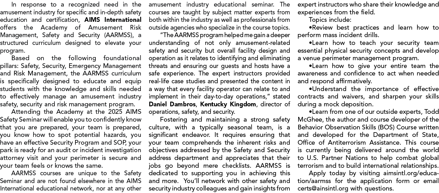 In response to a recognized need in the amusement industry for specific and in depth safety education and certificati...