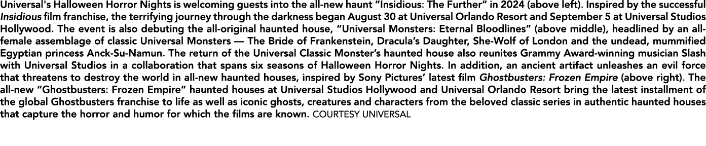 Universal's Halloween Horror Nights is welcoming guests into the all new haunt “Insidious: The Further” in 2024 (abov...