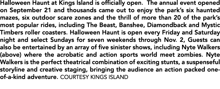 Halloween Haunt at Kings Island is officially open. The annual event opened on September 21 and thousands came out to...