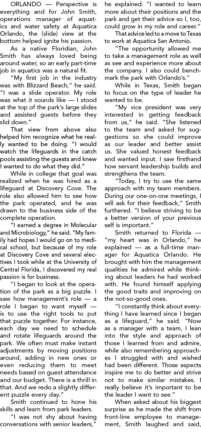 ORLANDO — Perspective is everything and for John Smith, operations manager of aquatics and water safety at Aquatica O...
