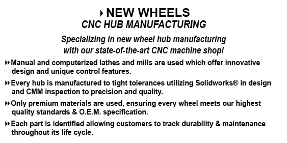 NEW WHEELS CNC HUB MANUFACTURING Specializing in new wheel hub manufacturing with our state of the art CNC machine s...
