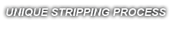 UNIQUE STRIPPING PROCESS